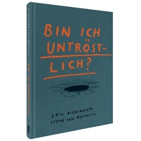Abbildung von: Bin ich untröstlich? - Favoritenpresse GmbH