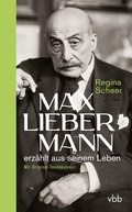 Cover: Max Liebermann erz&auml;hlt aus seinem Leben - Verlag f&uuml;r Berlin-Brandenburg