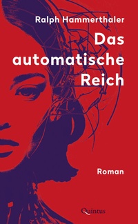 Abbildung von: Das automatische Reich - Quintus-Verlag