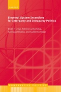 Cover: Electoral System Incentives for Interparty and Intraparty Politics - Oxford University Press
