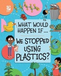 Cover: We Stopped Using Plastics? - World Book