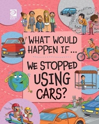 Enlarge image Cover: We Stopped Using Cars? - World Book