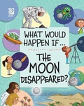 Cover: The Moon Disappeared? - World Book