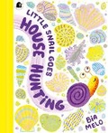 Cover: Little Snail Goes House Hunting - White Lion Publishing