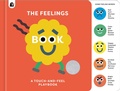 Cover: The Feelings Book: Touch-and-Feel Emotions - White Lion Publishing