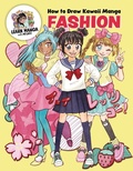 Cover: How to Draw Kawaii Manga Fashion - Walter Foster Jr. -- Quarto Library