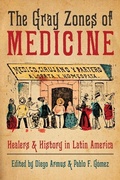 Cover: The Gray Zones of Medicine - University of Pittsburgh Press
