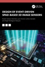 Cover: Design of Event-Driven SPAD-Based 3D Image Sensors - CRC Press