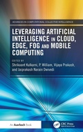Cover: Leveraging Artificial Intelligence in Cloud, Edge, Fog and Mobile Computing - Auerbach