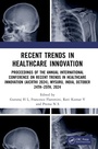Cover: Recent Trends in Healthcare Innovation - CRC Press