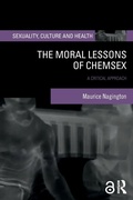 Cover: The Moral Lessons of Chemsex - Routledge
