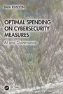 Cover: Optimal Spending on Cybersecurity Measures - CRC Press