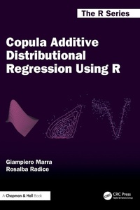 Enlarge image Cover: Copula Additive Distributional Regression Using R - Chapman & Hall/CRC