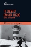 Cover: The Cinema of Kinoshita Keisuke - Edinburgh University Press