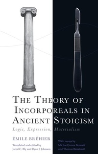 Enlarge image Cover: The Theory of Incorporeals in Ancient Stoicism - Edinburgh University Press