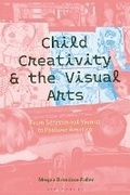Cover: Child Creativity and the Visual Arts: From Secessionist Vienna to Postwar America - Bloomsbury Visual Arts