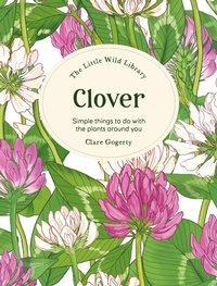 Abbildung von: The Little Wild Library: Clover - Princeton University Press