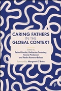 Cover: Caring Fathers in the Global Context - Policy Press