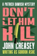 Cover: Don't Let Him Kill - Open Road Media Mystery & Thriller
