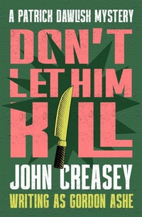 Enlarge image Cover: Don't Let Him Kill - Open Road Media Mystery & Thriller