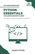 Cover: Python Essentials You Always Wanted to Know - Vibrant Publishers