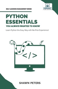 Enlarge image Cover: Python Essentials You Always Wanted to Know - Vibrant Publishers