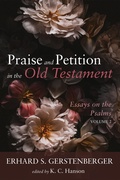 Cover: Praise and Petition in the Old Testament - Wipf and Stock Publishers
