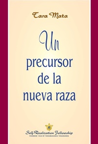 Cover of  Un precursor de la nueva raza - Self-Realization Fellowship