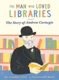 Enlarge image Cover: The Man who Loved Libraries - Pikku Publishing
