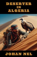 Cover: Deserter in Algeria - Pieter Haasbroek