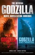 Cover: The Official Godzilla Movie Novelization Omnibus (Godzilla, Godzilla: King of the Monsters) - Titan Books