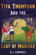Cover: Tiya Thompson and the Lady of Magicks - Olympia Publishers