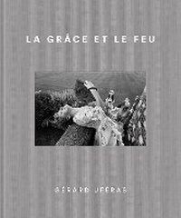 Abbildung von: La Grace et le feu - Kulturalis