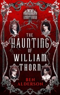 Cover: The Haunting of William Thorn - Angry Robot