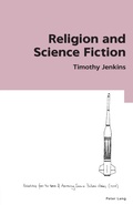 Cover: Religion and Science Fiction - Peter Lang Verlag