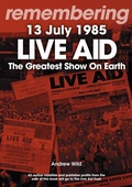 Cover: Remembering Live Aid 13 July 1985 - Sonicbond Publishing