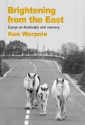 Cover: Brightening from the East - Little Toller Books