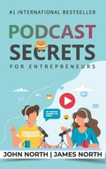 Cover: Podcast Secrets for Entrepreneurs - Evolve Global Publishing