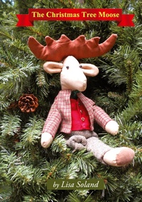 Enlarge image Cover: The Christmas Tree Moose - Climbing Angel Publishing