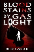 Cover: Bloodstains by Gaslight - Brigids Gate Press