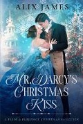 Cover: Mr. Darcy's Christmas Kiss - Eagle Creek Press