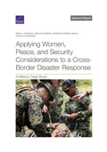 Cover: Applying Women, Peace, and Security Considerations to a Cross-Border Disaster Response - RAND Corporation