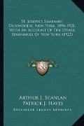 Cover: St. Joseph's Seminary, Dunwoodie, New York, 1896-1921, With An Account Of The Other Seminaries Of New York (1922) - Kessinger Publishing