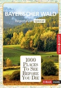 Abbildung von: Reiseführer Bayerischer Wald. Regioführer inklusive Ebook. Ausflugsziele, Sehenswürdigkeiten, Restaurants & Hotels uvm. - Vista Point