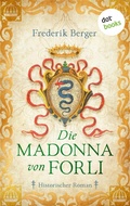 Cover: Die Madonna von Forl&igrave; - dotbooks