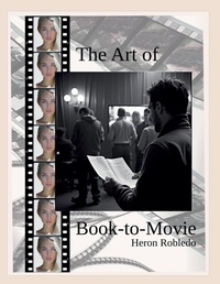 Abbildung von: The Art of Book-to-Movie - Heron Robledo