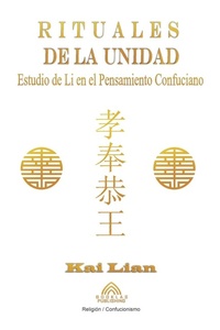 Abbildung von: Rituales de la Unidad - Estudio de Li en el Pensamiento Confuciano - IMPRINT