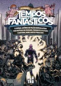 Cover: A magn&iacute;fica hist&oacute;ria do Tempos Fant&aacute;sticos - Plut&atilde;o Livros