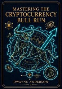 Enlarge image Cover: Mastering the Cryptocurrency Bull Run - Publisher s21598