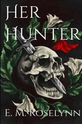 Cover: Her Hunter - Dead Shed Publishing